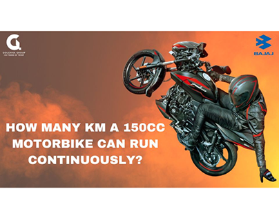 How many km a 150cc motorbike can run continuously?