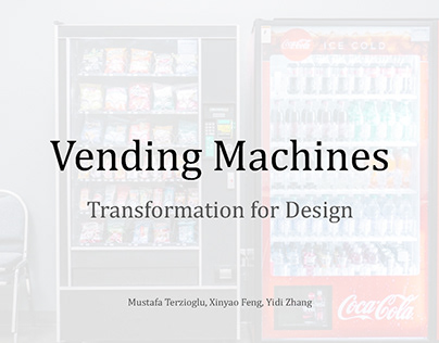 Transformation for Design - Service of Vending Machine