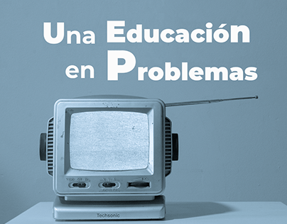CORTOMETRAJE_UNA EDUCACION EN PROBLEMAS