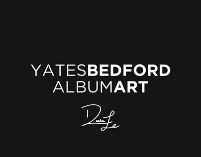 Yates Bedford: Album Art