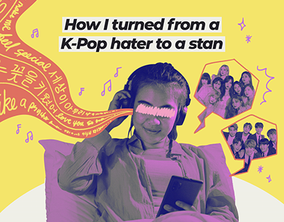 Graphic Design | K-Pop Hater to a Stan (Carousel)