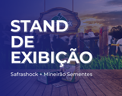 Exhibition Stand - Safrashock + Mineirão Sementes