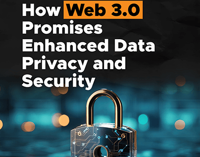 Web 3.0 in Data Privacy | Data Privacy | Cybersecurity