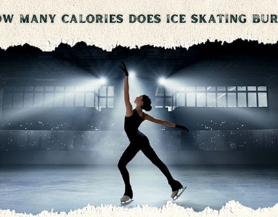 HOW MANY CALORIES DOES ICE SKATING BURN?