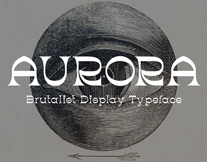 Aurora - Brutalist Display Typeface
