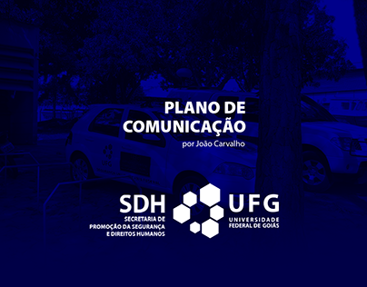 Project thumbnail - Plano de Comunicação | SDH - UFG