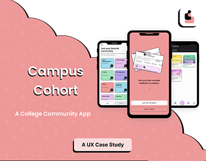 Campus Cohort : A College Community App UX Case Study