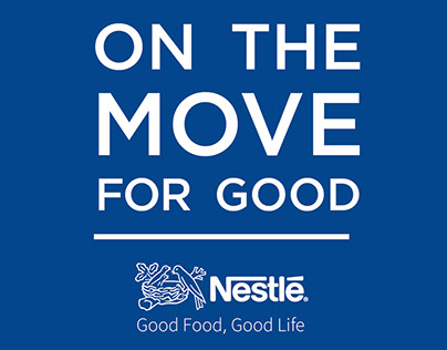 On The Move For Good - Nestlé Visual ID