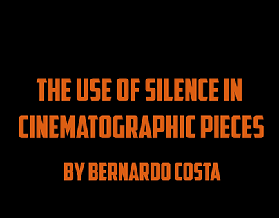 The Use of Silence in Cinematographic Pieces