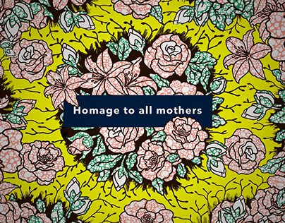 Vlisco - Homage to all Mothers