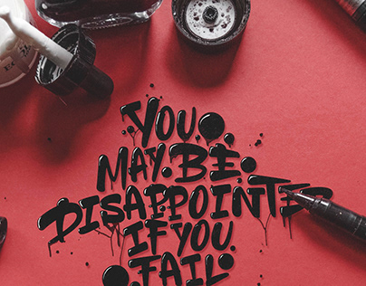 "you may be disappointed if you fail (...)" - Lettering