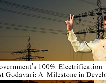 TDP Government's 100% Electrification in West Godavary