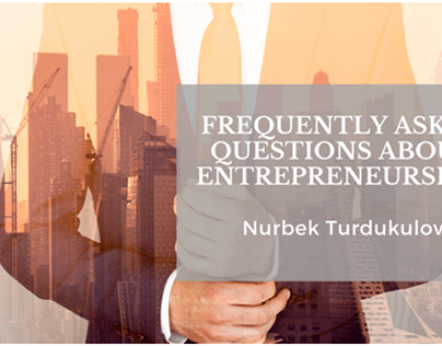 Frequently Asked Questions About Entrepreneurship