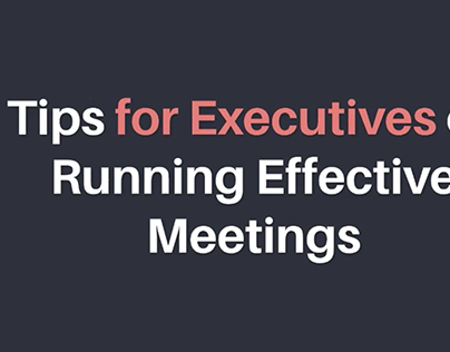 Tips for Executives on Running Meetings