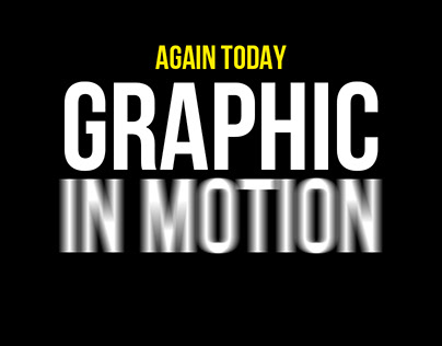 GRAPHIC IN MOTION