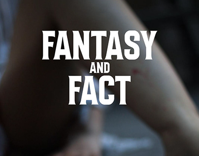 Fantasy and Fact