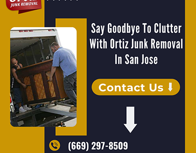 Ortiz Junk Removal In San Jose