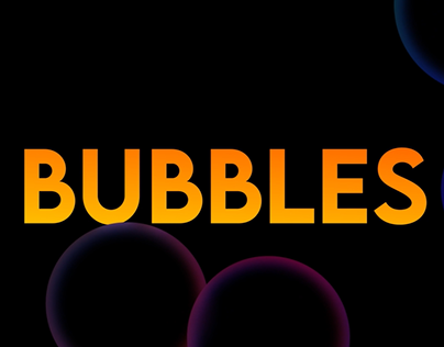 Project thumbnail - Bubbles