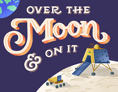 Over The Moon Lettering & Illustration