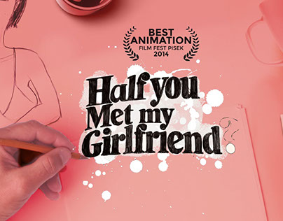 Half You Met My Girlfriend: Shortfilm