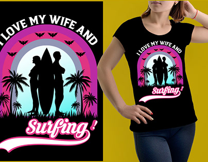 i love my wife and surfing!