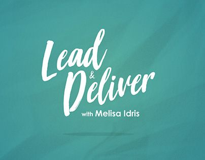 [TV Branding] Lead & Deliver with Melissa Idris