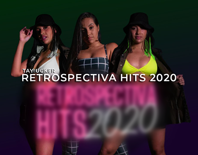 RETROSPECTIVA HITS 2020-TAY UCKER(Color Grading/Stills)