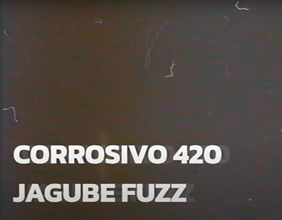 Live Session: Corrosivo 420 - Jagube Fuzz
