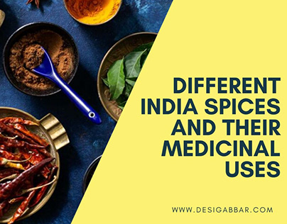 Different India spices and their medicinal uses
