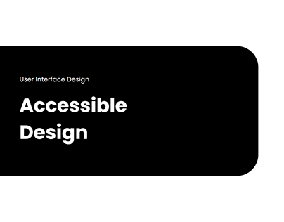 Project thumbnail - Accessible UI Design for Differently Abled Users