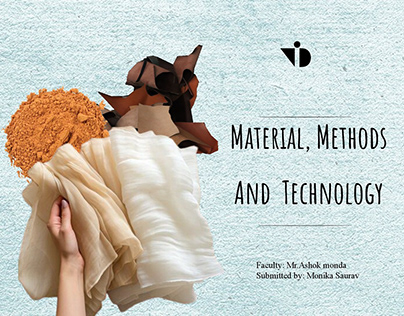 Material, Methods and Technology