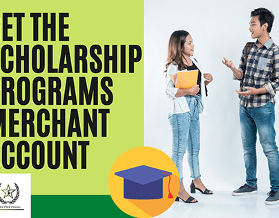 Get The Scholarship Programs Merchant account