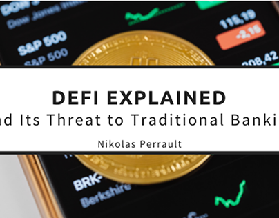 Defi Explained and its Threat to Traditional Banking