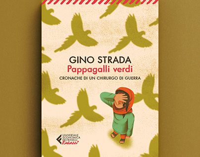 Gino Strada - Pappagalli Verdi - La Feltrinelli