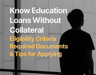 Guide to Education Loan Without Collateral