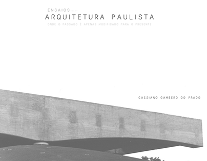 Arquitetura Paulista - Ensaios volume 01