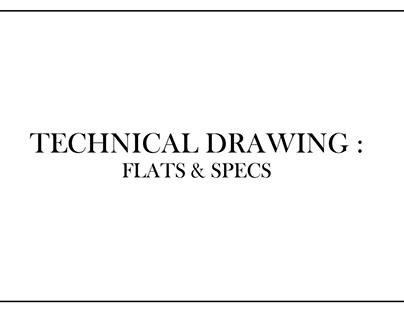 Technical Drawings : Flats & Specs