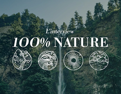 L'INTERVIEW 100% NATURE