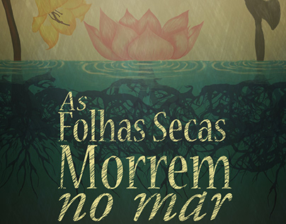 Poster de Teatro - As Folhas Secas Morrem no Mar