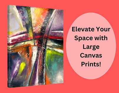 Elevate Your Space with Large Canvas Prints!