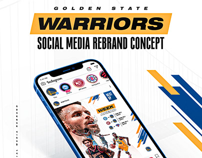 Golden State Warriors social media Rebrand concept