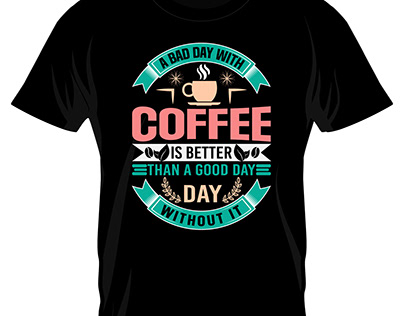 Coffee t shirts design, Hand drawn lettering phrase