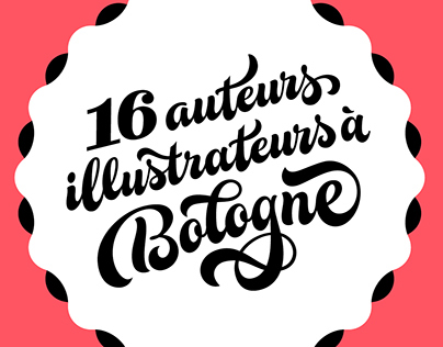 16 auteurs illustrateurs à Bologne