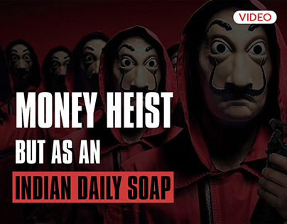 Money Heist but as an Indian daily soap