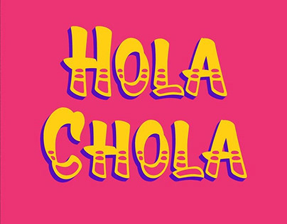 Project thumbnail - Hola Chola