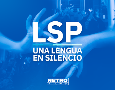 Project thumbnail - Documental - LSP: Una Lengua en Silencio