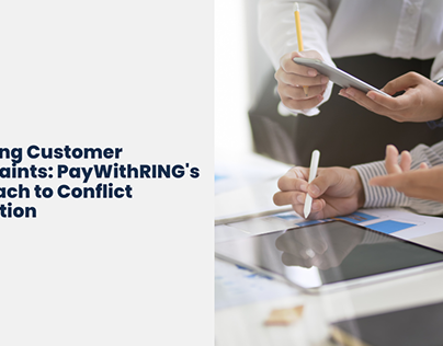 Handling Complaints: PayWithRING’s Approach to Conflict