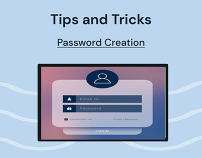 Tips and Tricks: Password Creation