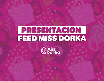 miss dorka feed