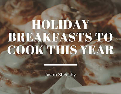 Holiday Breakfast Ideas | Jason Sheasby Irell